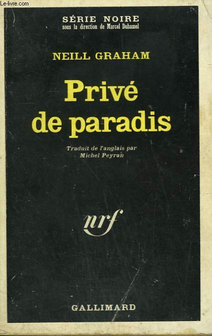 PRIVE DE PARADIS. COLLECTION : SERIE NOIRE N 1268