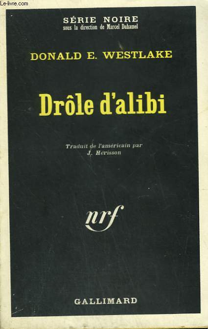 DROLE D'ALIBI. COLLECTION : SERIE NOIRE N 1303