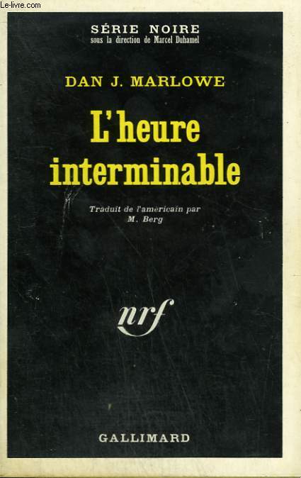 L'HEURE INTERMINABLE. COLLECTION : SERIE NOIRE N 1326