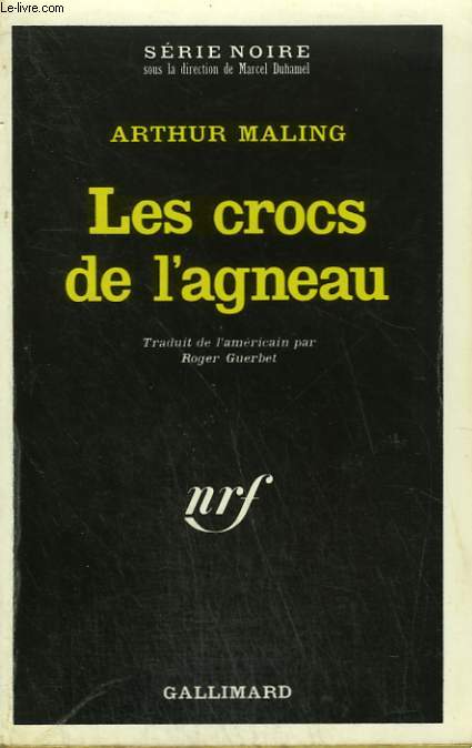 LES CROCS DE L'AGNEAU. COLLECTION : SERIE NOIRE N 1380