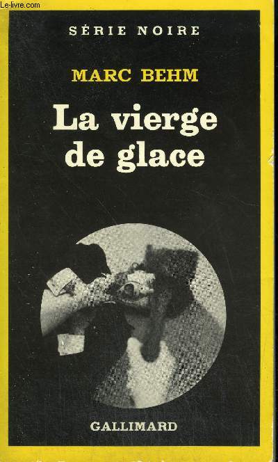 COLLECTION : SERIE NOIRE N 1884 LA VIERGE DE GLACE