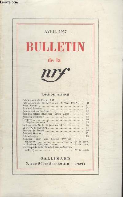 BULLETIN AVRIL 1957 N114. PUBLICATION DE MARS 1957/PUBLICATION DU 15 FEVRIER AU 15 MARS 1957/ATLAS AERIEN/ARMAND SALACROU/REIMPRESSION DU FONDS/EDITIONS RELIEES ILLUSTREES (EMILE ZOLA)/ RELIURES DEDITEUR/DIOGENE/LESPECE HUMAINE/LA NOUVELLE N.R.F.