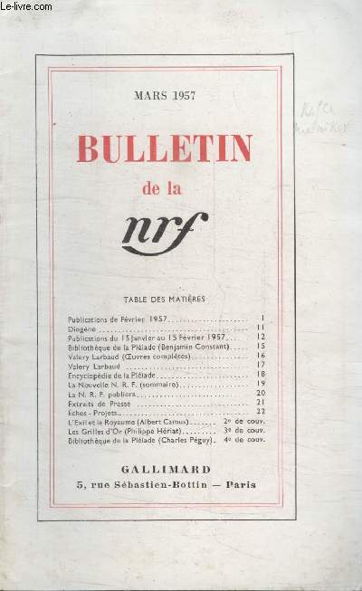 BULLETIN MARS 1957 N113. PUBLICATIONS DE FEVRIER 1957/DIOGENE/PUBLICATIONS DU 15 JANVIER EU 15 FEVRIER 1957/ BIBLIOTHEQUES DE LA PLEIADE/ VALERY LARBAUD/ ENCYCLOPEDIE DE LA PLEIADE/ LA NOUVELLE N.R.F/ LA N.R.F PUBLIERE/ EXTRAITS DE PRESSE.