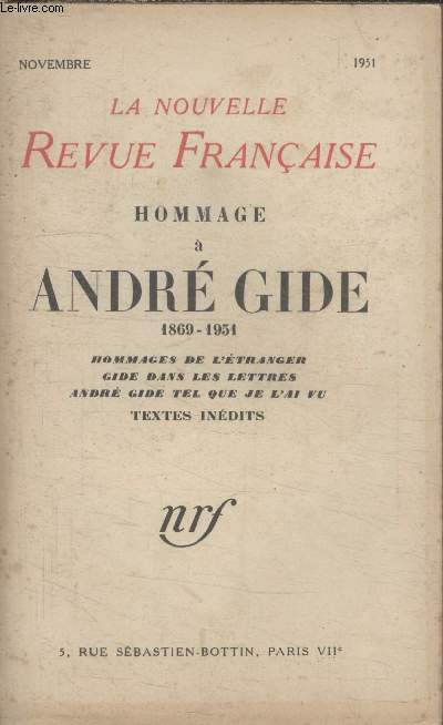 COLLECTION LA NOUVELLE REVUE FRANCAISE.HOMMAGE A ANDRE GIDE 1869 1951. HOMMAGE DE LETRANGER GIDE DANS LES LETTRES. ANDRE GIDE TEL QUE JE LAI VU. TEXTES INEDITS.