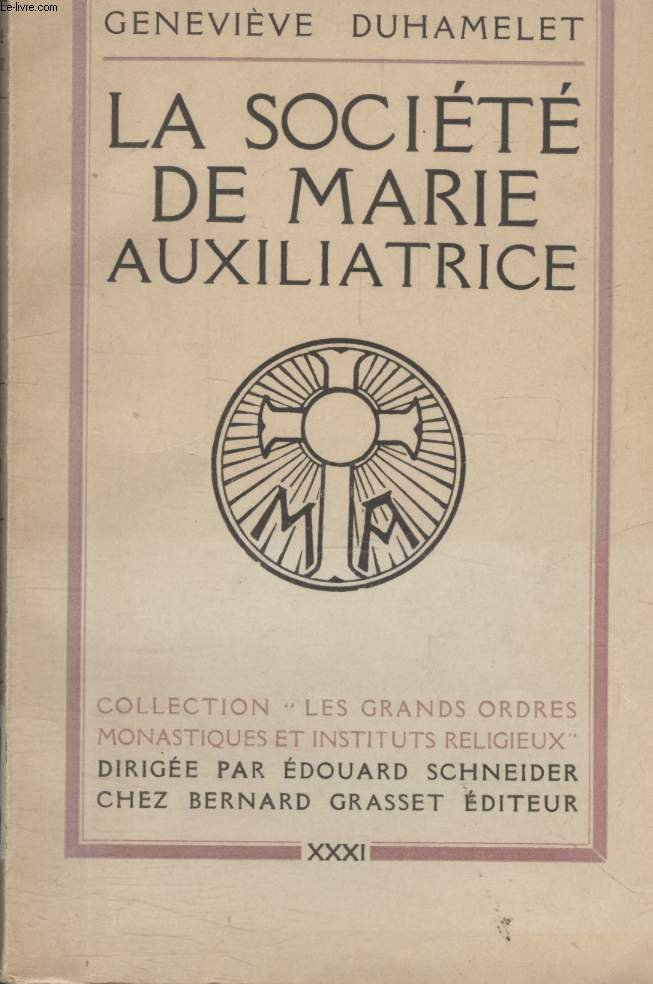 LA SOCIETE DE MARIE AUXILIATRICE.