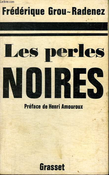 LES PERLES NOIRES.PREFACE DE HENRI AMOUROUX.