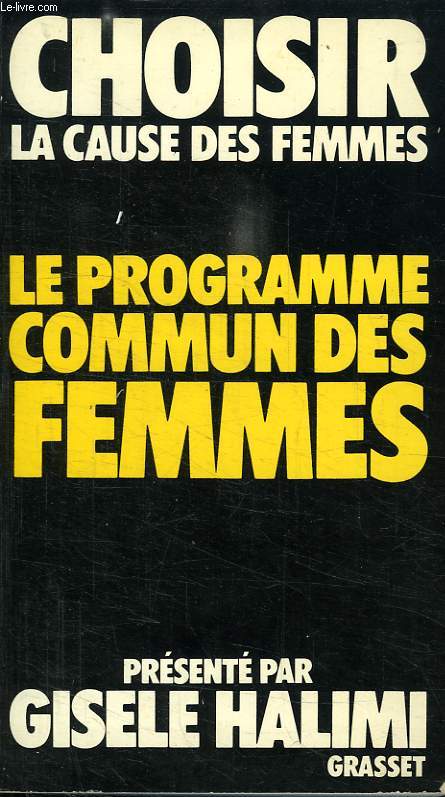 CHOISIR LA CAUSE DES FEMMES.LE PROGRAMME COMMUN DES FEMMES.
