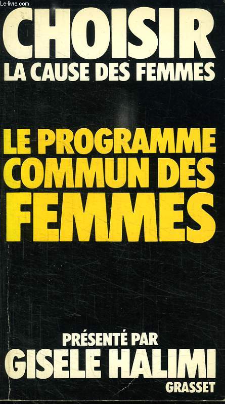CHOISIR LA CAUSE DES FEMMES.LE PROGRAMME COMMUN DES FEMMES.