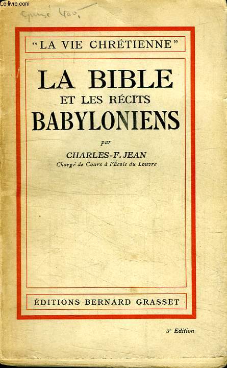 LE BIBLE ET LES RECITS BABILONIENS.