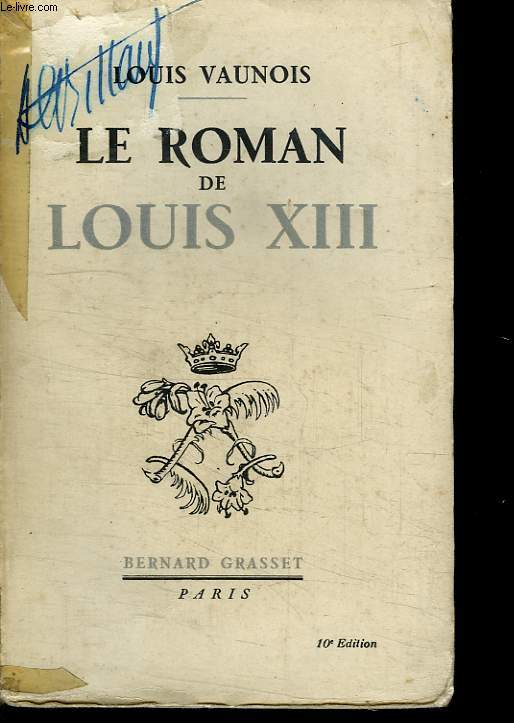 LE ROMAN DE LOUIS XIII.