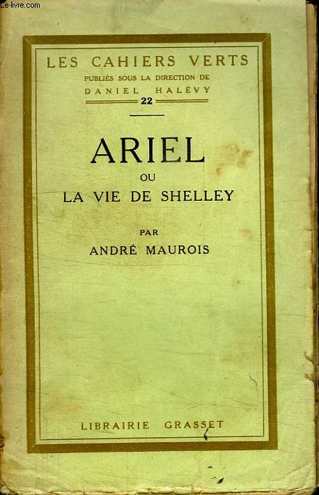 ARIEL OU LA VIE DE SHELLEY.