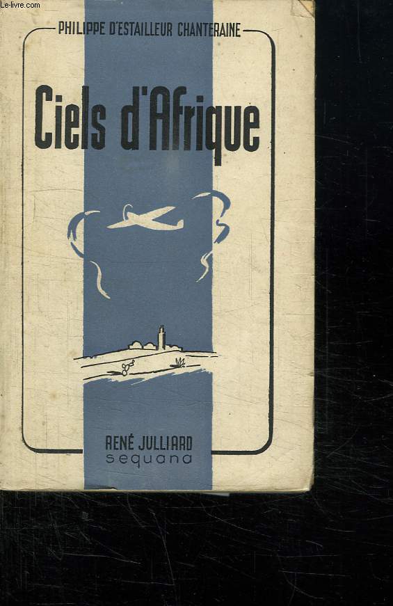 CIELS D AFRIQUE. 1931 - 1945.