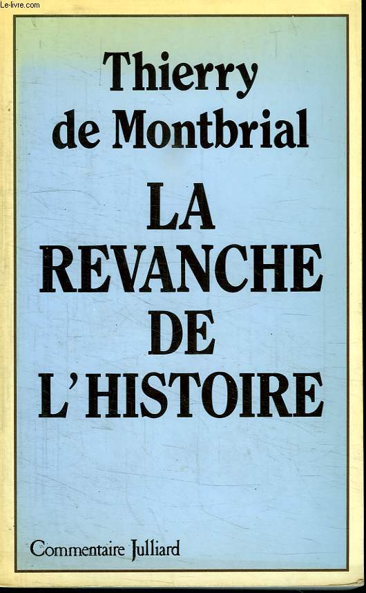 LA REVANCHE DE L HISTOIRE.