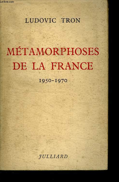 METAMORPHOSES DE LA FRANCE. 1950 - 1970.