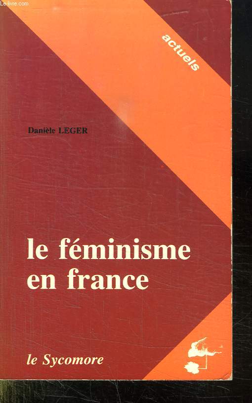 LE FEMINISME EN FRANCE.