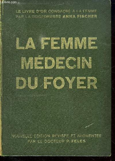 LA FEMME MEDECIN DU FOYER.