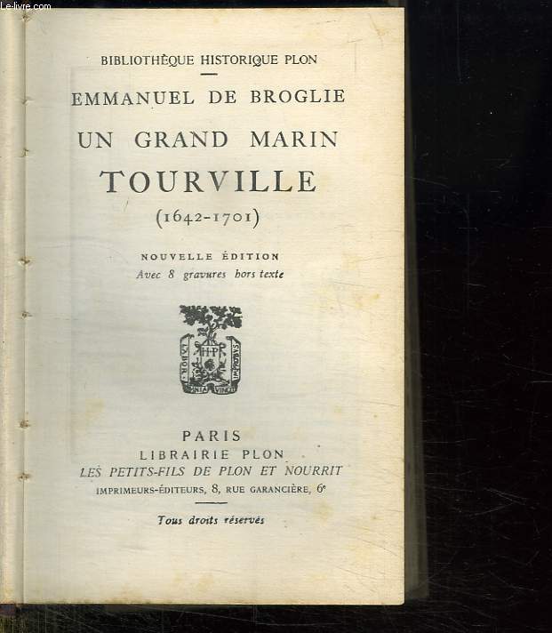 UN GRAND MARIN TOURVILLE. 1642 - 1701. NOUVELLE EDITION.