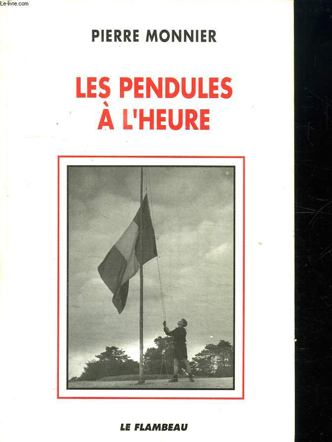 LES PENDULES A L HEURE. A LOMBRE DES RANDES TETES MOLLES. 1939 - 1951.