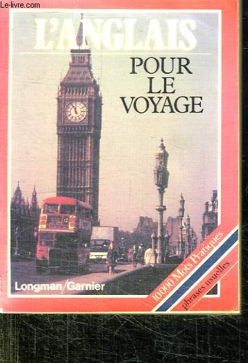 L ANGLAIS POUR LE VOYAGE.