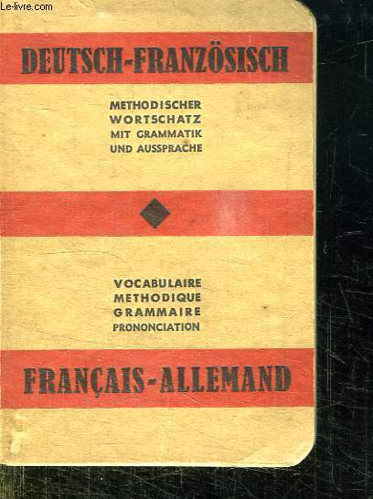 DICTIONNAIRE DEUTSCH FRANZOSISGH. FRANCAIS ALLEMAND.