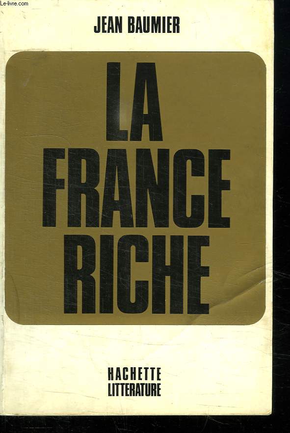 LA FRANCE RICHE.