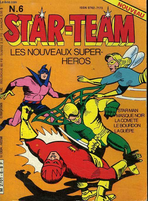 STAR TEAM N 6. LES NOUVEAUX SUPER HEROS. STAR MANN. MASQUE NOIR. LA COMETE. LE BOURDON. LA GUEPE.