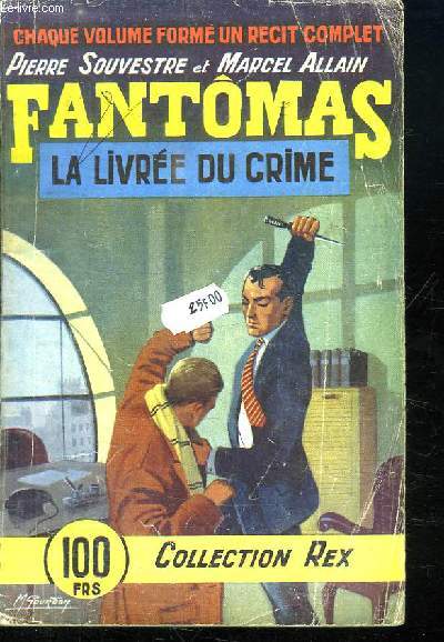 FANTOMAS 13EM VOLUME. LA LIVREE DU CRIME.
