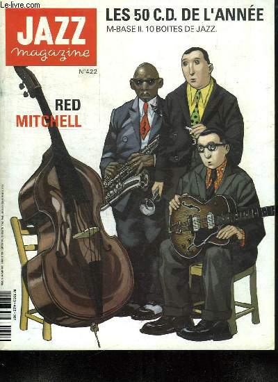 JAZZ MAGAZINE N 422.. SOMMAIRE: RED MITCHELL OU LA QUITE MAJEUR. BOX OFFICE. ROUD ABOUT M BASE.GROS PLAN SUR MIKE STERN...