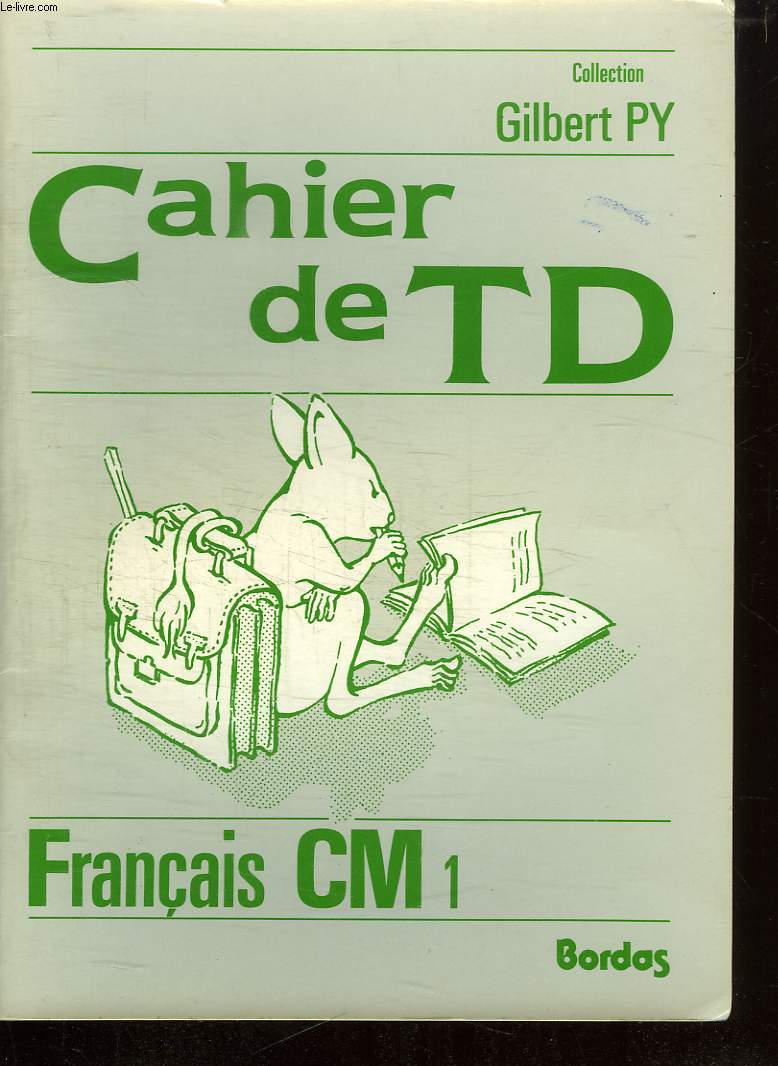 CAHIER DE TRAVAUX DIRIGES FRANCAIS CM1.