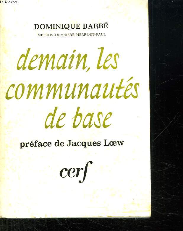 DEMAIN LES COMMUNAUTES DE BASE. 2 EM EDITION.