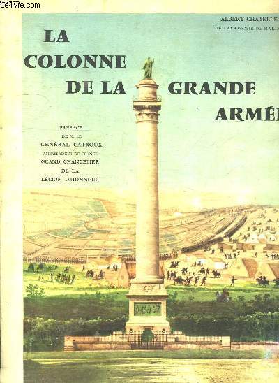 LA COLONE DE LA GRANDE ARMEE. 1804 - 1959.