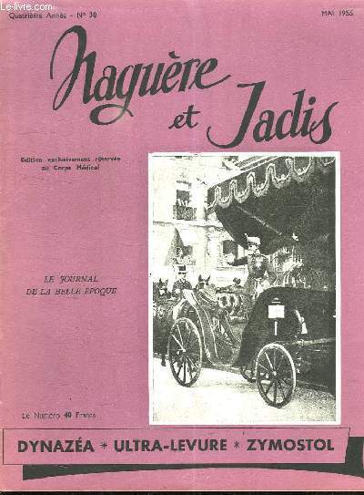 NAGUERE ET JADIS N 30. MAI 1955. SOMMAIRE: LE PREMIER MAI, HORTENSE SCHNEIDER, LES FEMMES COLLANTES...