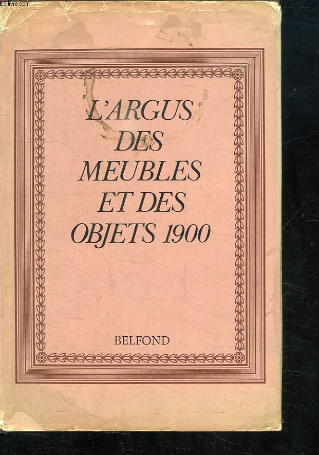 L ARGUS DES MEUBLES ET DES OBJETS 1900.