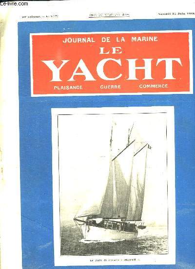 JOURNAL DE LA MARINE. LE YACHT. N 2570. SAMEDI 25 JUIN 1932. SOMMAIRE: ENCORE LA PECHE, LE PAQUEBOT PASCAL PAOLI...