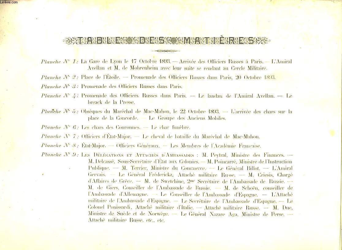 12 PLANCHES. LA GARE DE LYON LE 17 OCTOBRE 1893. PLACE DE L ETOILE A PARIS LE 20 OCTOBRE 1893. PREOMENADE DES OFFICIERS RUSSES DANS PARIS. LES CHARS DES COURONNES. LES DELEGATIONS ET ATTACHES D AMBASSADE...