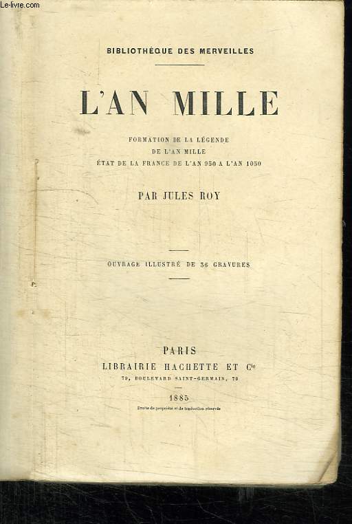 L AN MILLE FORMATION DE LA LEGENDE DE L AN MILLE ETAT DE LA FRANCE DE L AN 950 A L AN 1050.