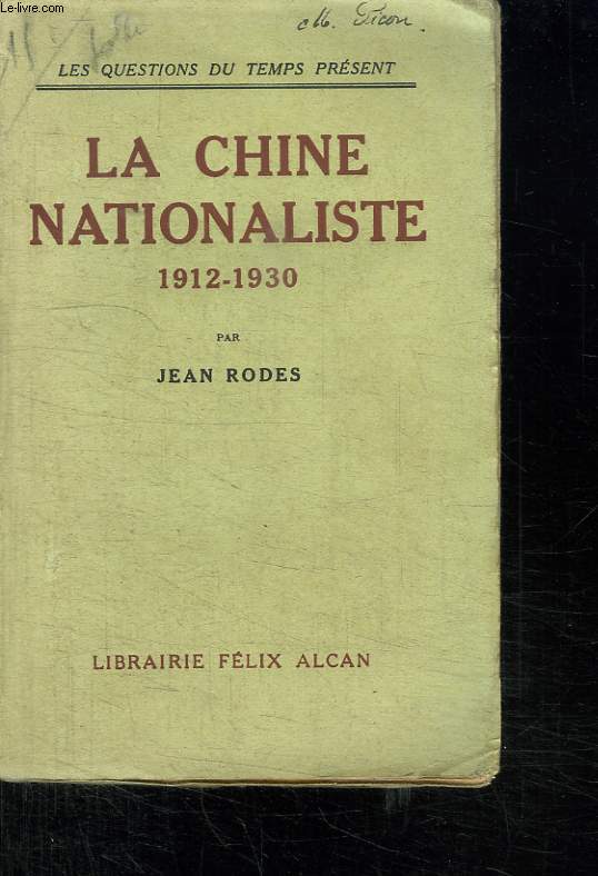 LA CHINE NATIONALISTE 1912 - 1930.
