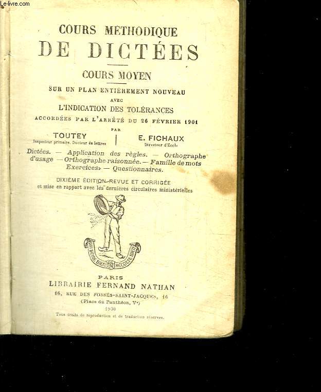 COURS METHODIQUE DE DICTEES. COURS MOYEN.