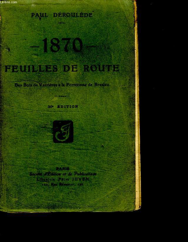 1870 FEUILLES DE ROUTE. DES BOIS DE VERRIERES A LA FORTERESSE DE BRESLAU.