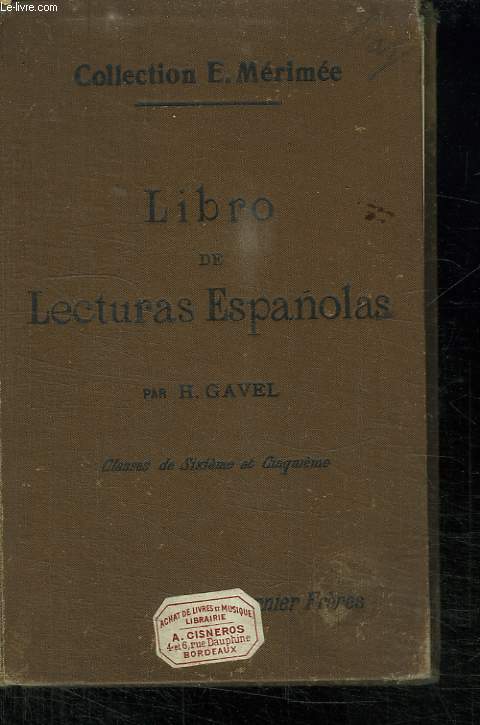 LIBRO DE LEXTURAS ESPANOLAS. LIVRE DE LECTURES ESPAGNOLES. CLASSES DE SIXIEME ET DE CINQUIEME.