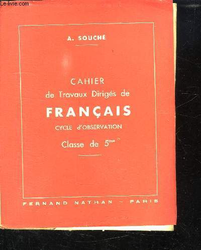 CAHIER DE TRAVAUX DIRIGES DE FRANCAIS CYCLE D OBSERVATION CLASSE DE 5em.