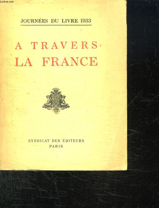 A TRAVERS LA FRANCE.