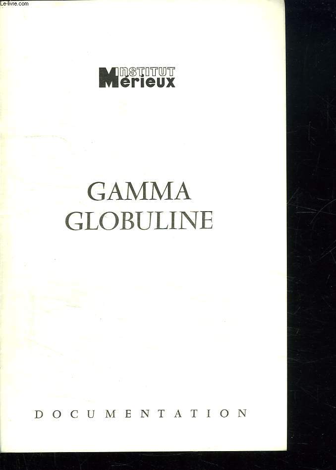 GAMMA GLOBULINE.