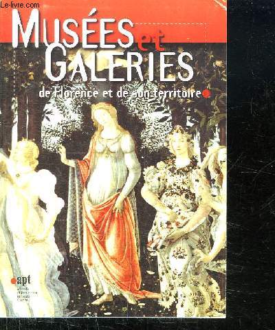 MUSEES ET GALERIES DE FLORENCE ET DE SON TERRITOIRE.