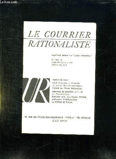 LE COURRIER RATIONALISTE SUPPLEMENT N 3. DECEMBRE 1974. ENTRETIEN AVEC JEAN CLAUDE PECKER PROFESSEUR D ASTROPHYSIQUE.