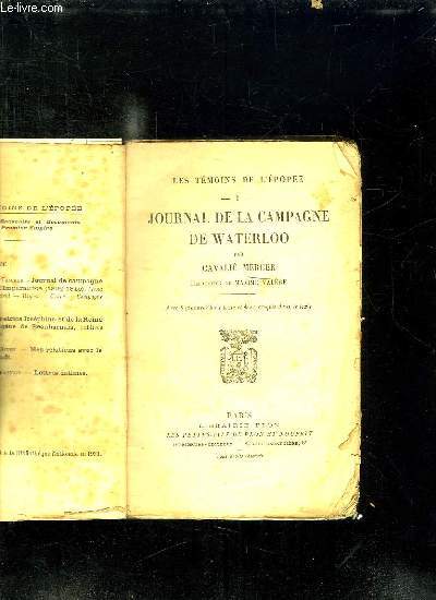LES TEMOINS DE L EPOPEE. 1: JOURNAL DE LA CAMPAGNE DE WATERLOO.