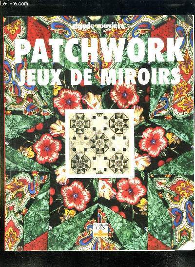 PATCHWORK JEUX DE MIROIRS.