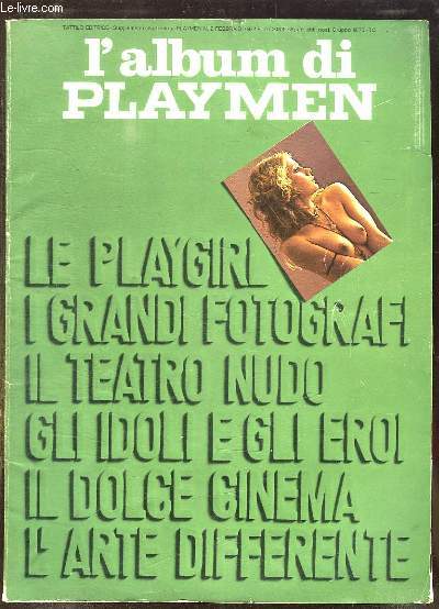 L ALBUM DI PLAYMEN N 2 FEBBRAIO 1974. LE PLAYGIRL, I GRADI FOTOGRAFI, IL TEATRO NUDO, IL DOLCE CINEMA, L ARTE DIFFERENTE... TEXTE EN ITALIEN. REVUE POUR ADULTES.