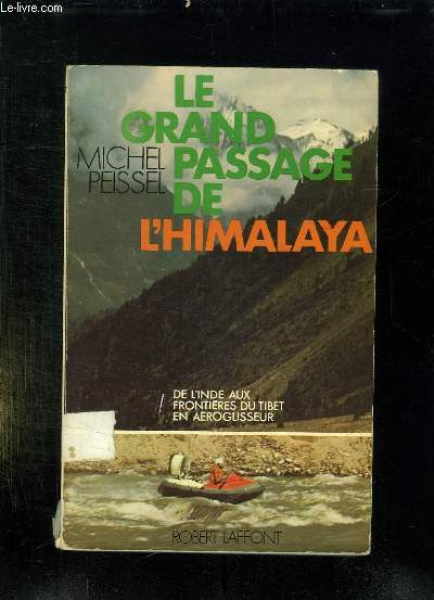 LE GRAND PASSAGE DE L HIMALAYA.