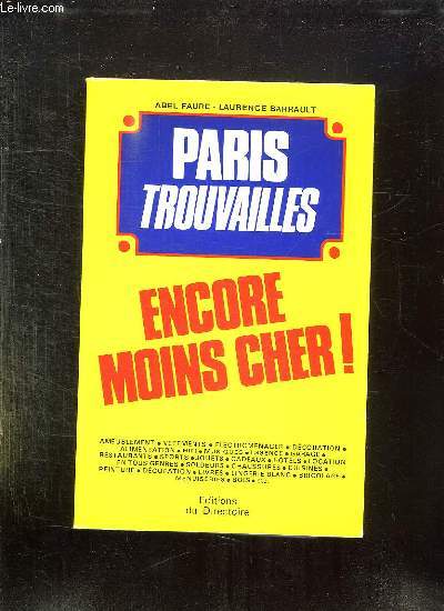 PARIS TROUVAILLES. ENCORE MOINS CHER.